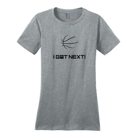 Disal Custom Ladies Tee "I Got Next" - DM104L (color options available)