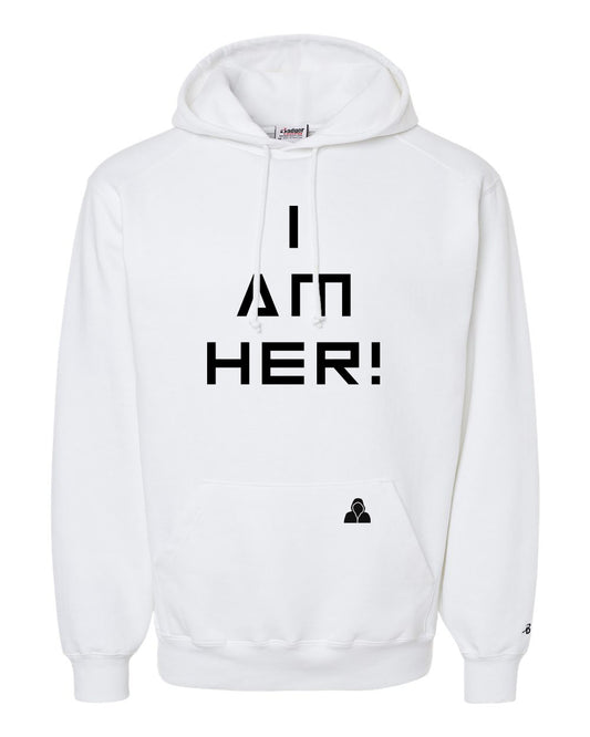 I AM HER! Adult Hoodie (color options available)