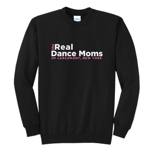 The Real Dance Moms Crewneck